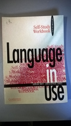 Language In Use Intermediate Self Study Workbook Cambridge