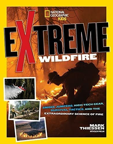 Libro:  Libro: Extreme Wildfire: Smoke Jumpers, Gear, Surv