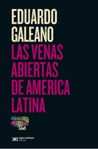 Venas Abiertas De América Latina, Las (edición 2015) - Galea