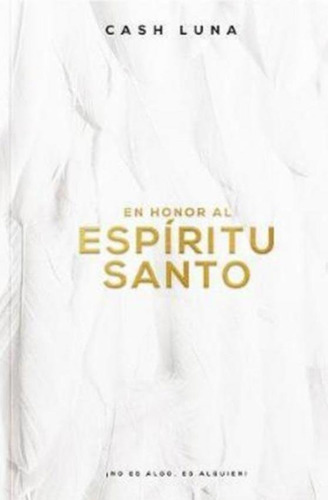 En Honor Al Espíritu Santo - Cash Luna