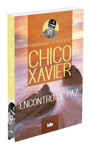 Encontro De Paz: Não Aplica, De Médium: Francisco Cândido Xavier / Ditado Por: Emmanuel. Série Não Aplica, Vol. Não Aplica. Editora Ide, Capa Mole, Edição Não Aplica Em Português, 2023