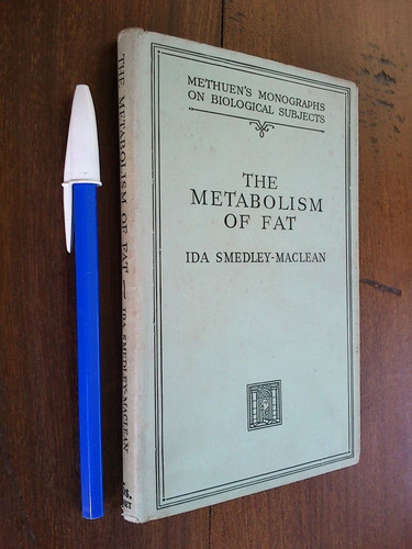 The Metabolism Of Fat - Smedley Maclean (lipidos Colesterol)