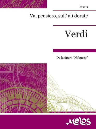 Va, Pensiero, Sull' Ali Dorate (de Nabucco )