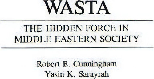 Wasta, De Robert B. Cunningham. Editorial Abc Clio, Tapa Dura En Inglés