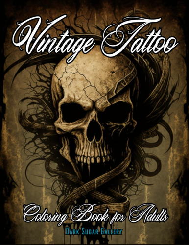 Libro: Tattoo Coloring Book For Adults: Unique Vintage Tatto