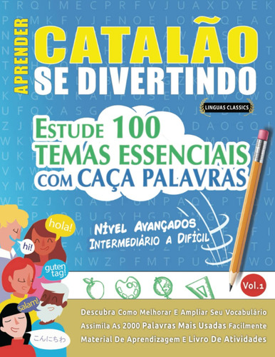 Aprender Catalão Se Divertindo! - Nível Avançados: Intermedi