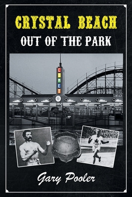 Libro Crystal Beach: Out Of The Park - Pooler, Gary