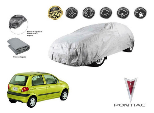 Funda Cubreauto Afelpada Premium Pontiac Matiz 2009