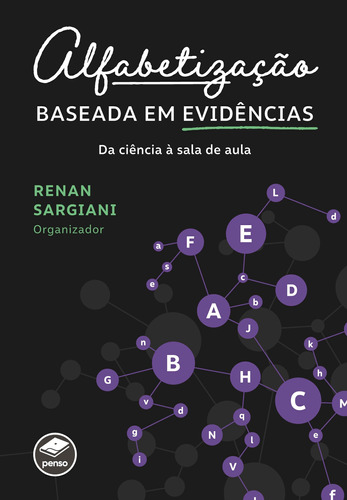 Alfabetização baseada em evidências: da ciência à sala de aula, de Sargiani, Renan. Penso Editora Ltda., capa mole em português, 2022