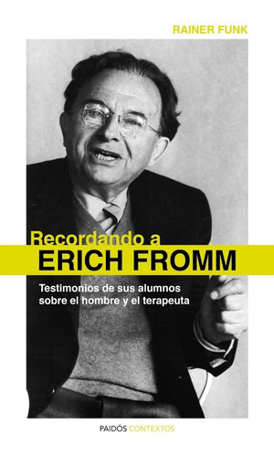 Recordando A Erich Fromm