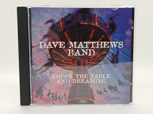 Cd Dave Matthews Band, Under The Table And Dreaming