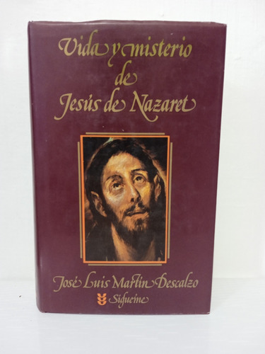 Vida Y Misterio De Jesús De Nazaret 