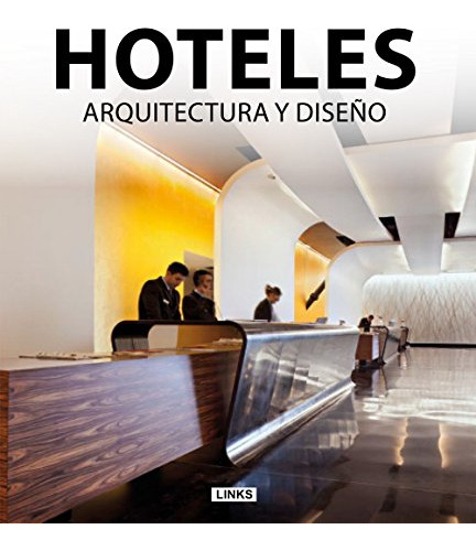 Libro Hoteles Arquitectura Y Diseño (cartone) - Broto Xavier
