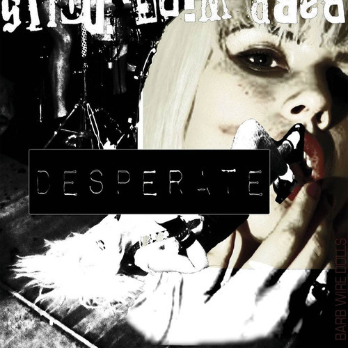 Barb Wire Dolls - Desperate - Cd