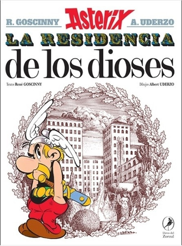 Nº17 Asterix La Residencia De Los Dioses - Goscinny, Rene