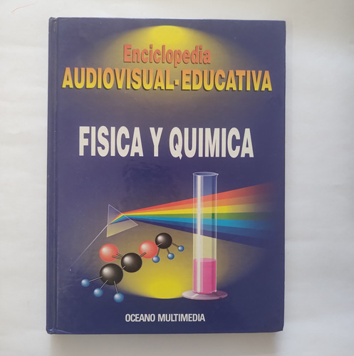 Enciclopedia Audiovisual Educativa Física Y Química Vol. 1y2
