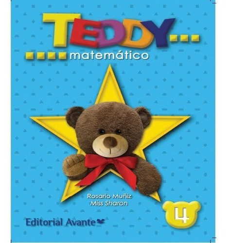 Teddy Matemático 4 (nueva Edición Con Cd), De Muñiz, Rosario. Editorial Avante Infantil En Español