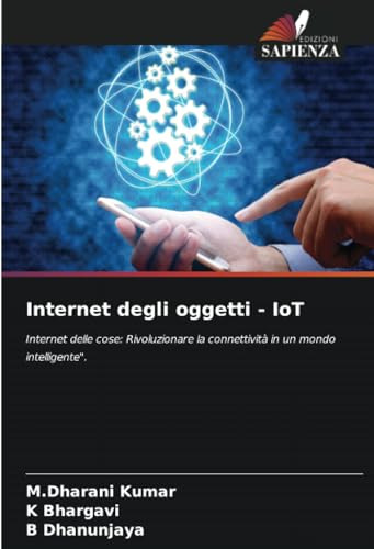 Libro Internet Degli Oggetti - Iot De B Dhanunjaya/k Bhargav