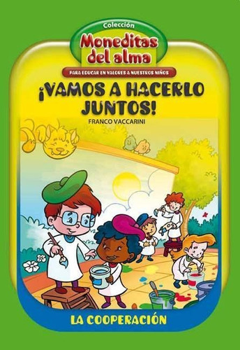 Moneditas Del Alma. Vamos A Hacerlo Juntos. La Cooperacion-v