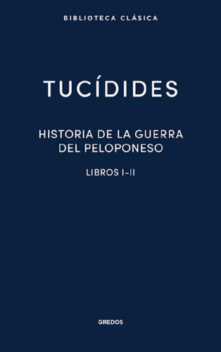 Libro - Historia De La Guerra Del Peloponeso I-ii - Tucidid