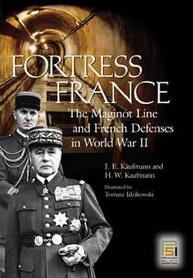 Fortress France - J. E. Kaufmann