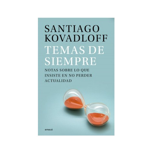 Temas De Siempre - Santiago Kovadloff - Emece