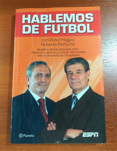 Hablemos De Fútbol V H Morales Y Roberto Perfumo Planeta