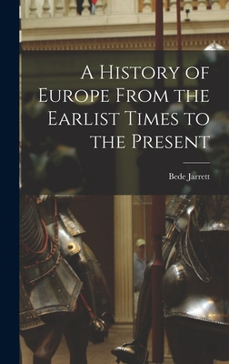 Libro A History Of Europe From The Earlist Times To The P...