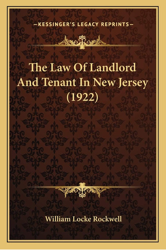 Libro:  The Law Of Landlord And Tenant In New Jersey (1922)