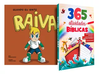 Kit Livros Infantil 365 Atividades Bíblicas E Quando Sinto Raiva