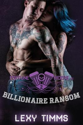 Libro Billionaire Ransom: Motorcycle Club Alpha Bad Boy R...