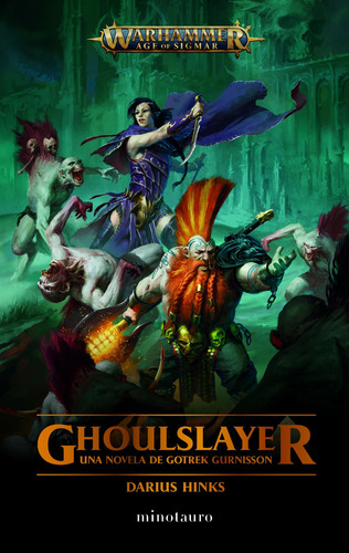 Ghoulslayer, de Hinks, Darius. Serie Warhammer Editorial Minotauro México, tapa blanda en español, 2022