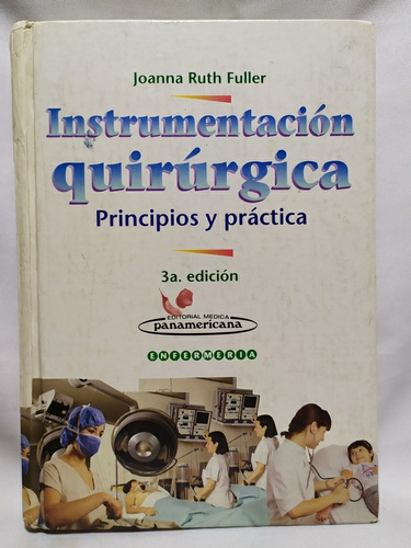 Instrumentación Quirúrgica - Joanna Fuller - 3a. Ed.