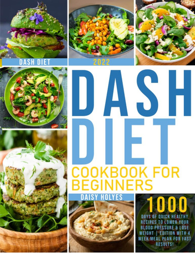 Libro: Dash Diet Cookbook For Beginners 2022: 1000 Days Of Q