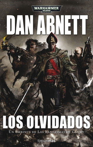 Olvidados,los - Dan Abnett