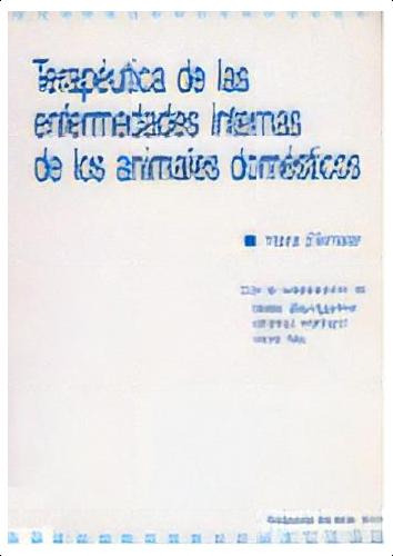 Terapãâ©utica De Las Enfermedades Internas De Los Animales Domãâ©sticos, De Eikmeier, H.. Editorial Editorial Acribia, S.a., Tapa Blanda En Español