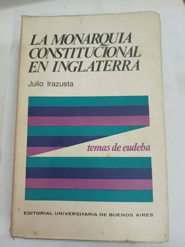 La Monarquía Constitucional En Inglaterra (Usado)