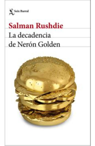 Libro La Decadencia De Nerón Golden - Salman Rushdie