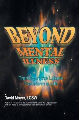 Libro Beyond Mental Illness - Lcsw David Moyer
