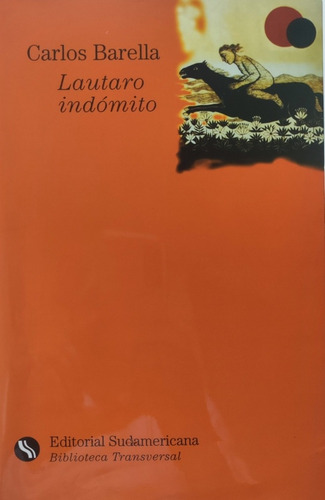 Lautaro Indómito. C Barella. Mapas, Voces Mapuche Y Quechua (Reacondicionado)