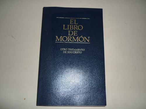 El Libro De Mormón. Excelente Estado.