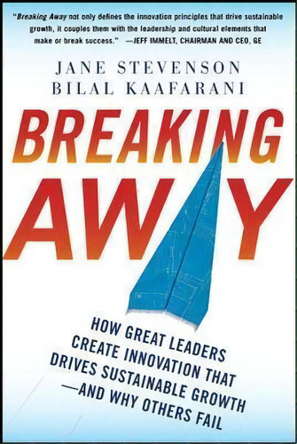 Breaking Away: How Great Leaders Create Innovation That Drives Sustainable Growth--and Why Others..., De Jane Stevenson. Editorial Mcgraw-hill Education - Europe, Tapa Dura En Inglés