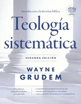 Comprar Teologia Sistemática: Introducción a la doctrina bíblica, de Grudem, Wayne. Editorial Vida, tapa dura en español, 2021