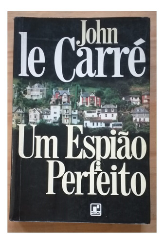 Livro, Um Espião Perfeito, John Le Carré (Usado)