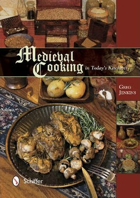 Libro Medieval Cooking In Today's Kitchen - Greg Jenkins