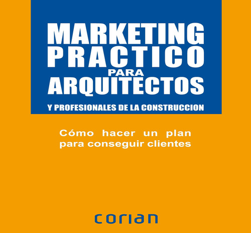 Marketing Pratico Para Arquitetos (portugues) - Corian