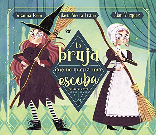 Libro : La Bruja Que No Queria Una Escoba (de Las De Barrer