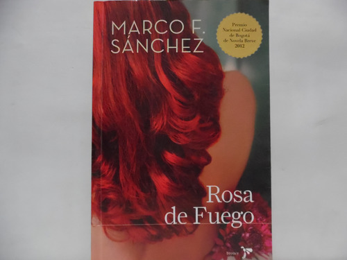Rosa De Fuego / Marco F. Sánchez / Bronce 