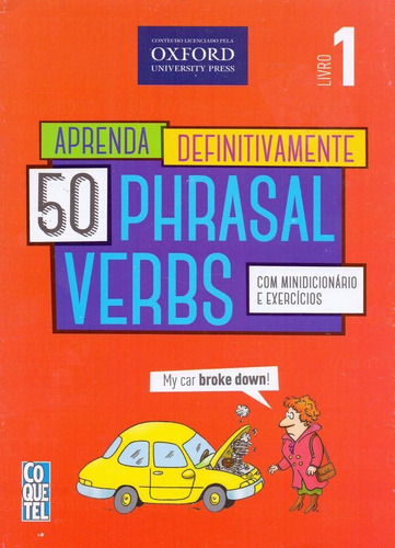 Aprenda Definitivamente 50 Phrasal Verbs - Vol. 01