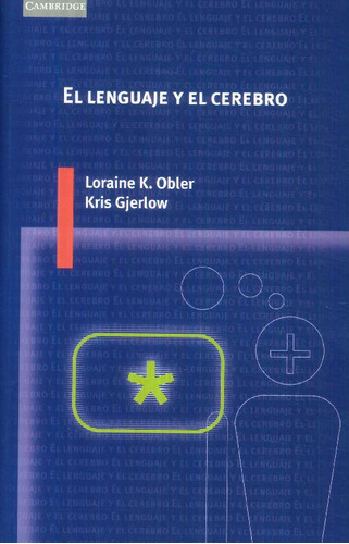 Libro El Lenguaje Y El Cerebro De Loraine K Obler Kris Gjerl